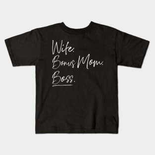 Wife bonus mom boss Kids T-Shirt